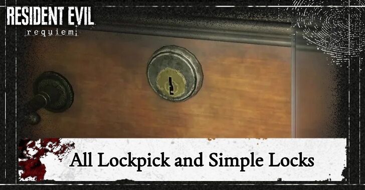 Resident Evil Requiem - All Lockpick and Simple Locks