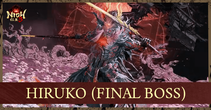 Nioh 3 - How to Beat Last Boss Hiruko