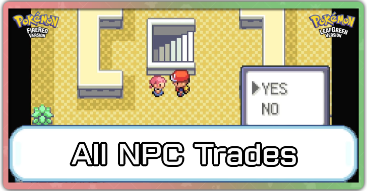 Pokemon FRLG - NPC Trades