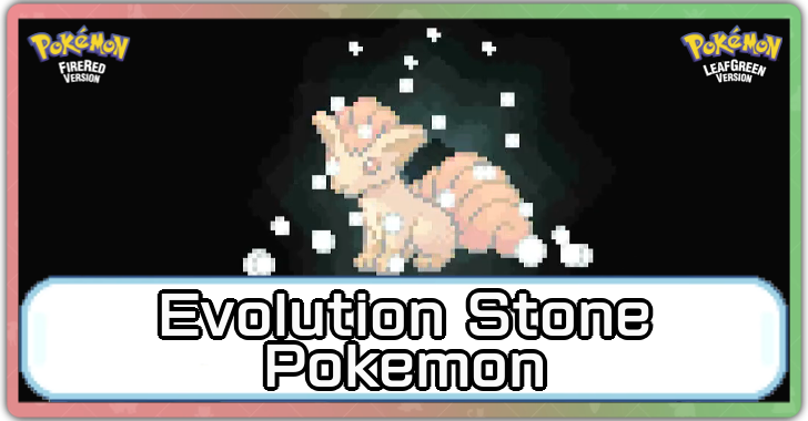 All Evolution Stone Pokemon
