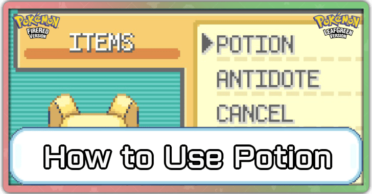 Pokemon FRLG - How to Use Potions