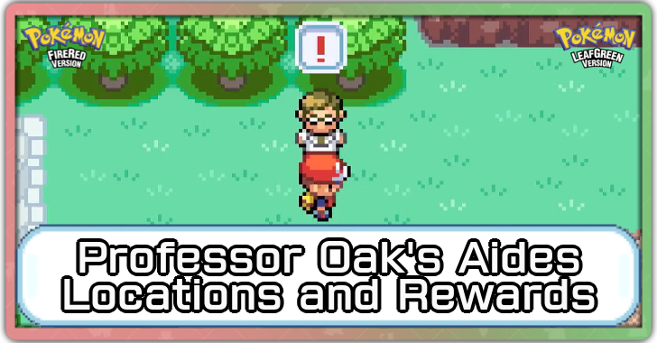Pokemon FRLG - Professor Oak Aides