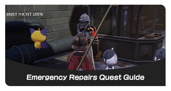 Emergency Repairs - Duet Night Abyss