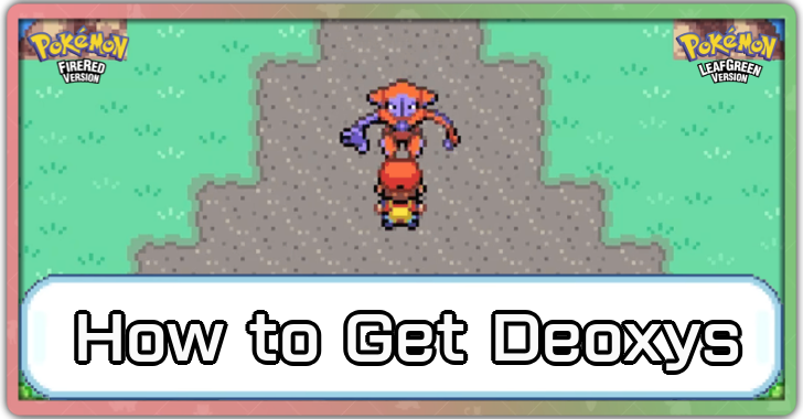 Pokemon FRLG - How to Get Deoxys