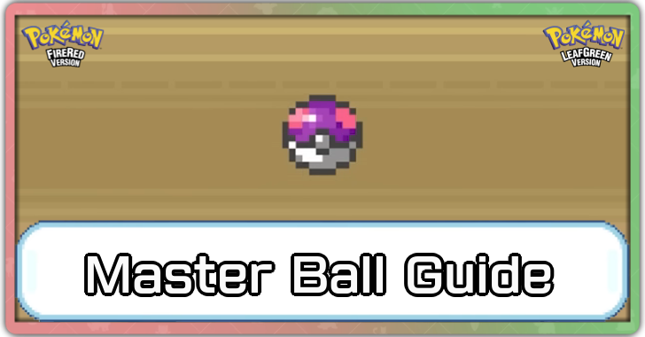 Pokemon FireRed and LeafGreen - Master Ball Location and Who to Use It On