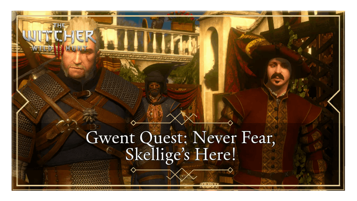 Gwent Quest Never Fear Skellige