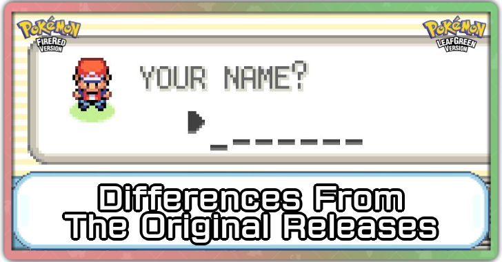 Pokemon FRLG - Differences from the Original Releases