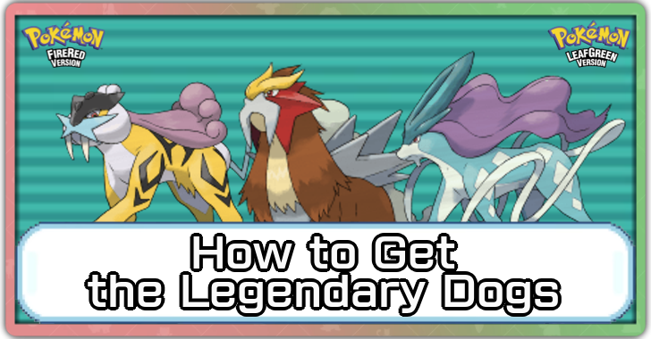 Pokemon FRLG - How to Get the Legendary Dogs