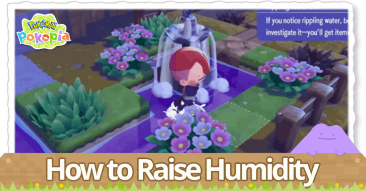 Pokemon Pokopia - How to Raise Humidity
