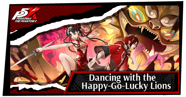Persona 5 X - Dancing with the happy go lucky lions event