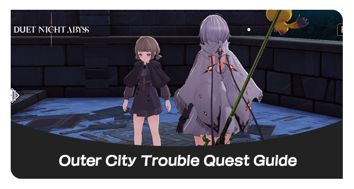 Outer City Trouble Quest Guide