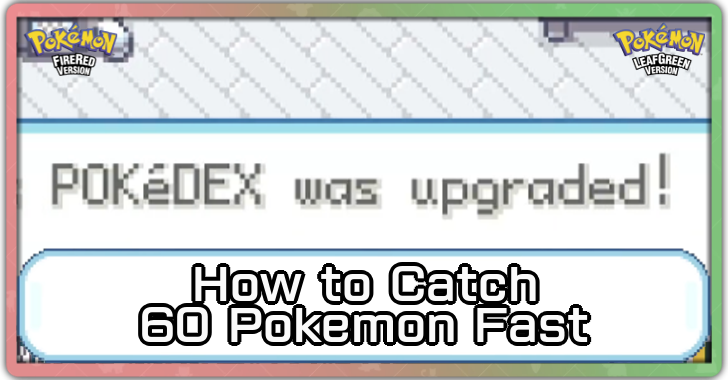 Pokemon FRLG - How to Catch 60 Pokemon Fast