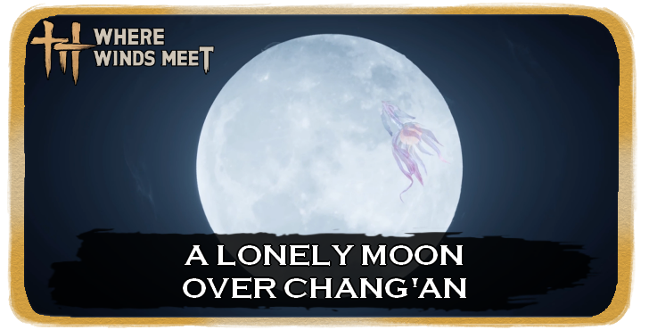 Chapter 3 - A Lonely Moon Over Chang