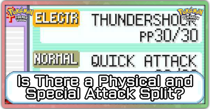 Pokemon FRLG - Is There a Physical and Special Attack Split