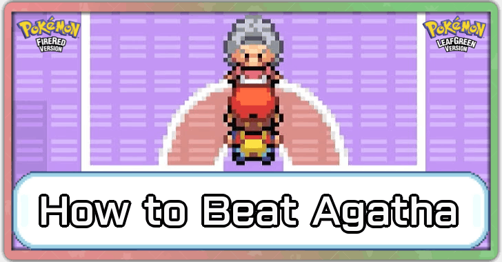 Pokemon FRLG - How to Beat Agatha