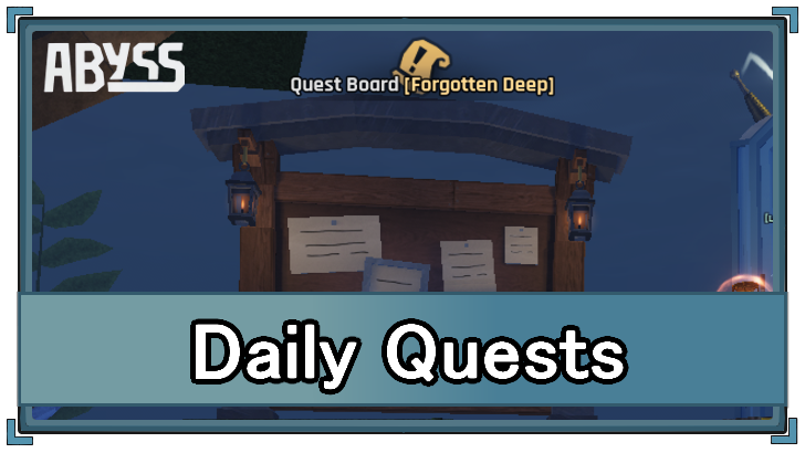 Abyss - Daily Quests Guide