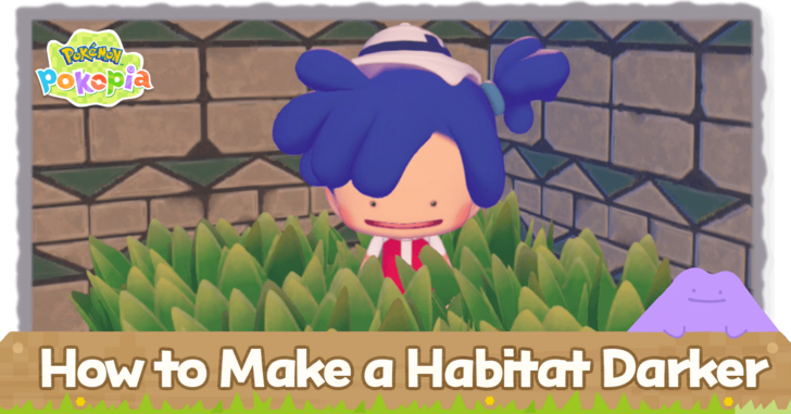Pokemon Pokopia - How to Make a Habitat Darker