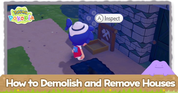 Pokemon Pokopia - How to Demolish and Remove Houses