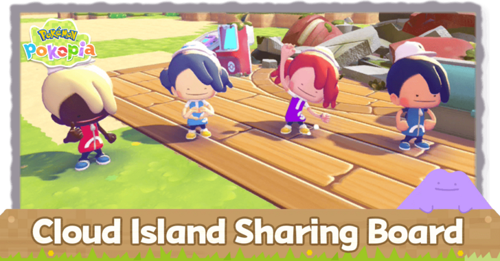 Pokemon Pokopia - Cloud Island Sharing Board