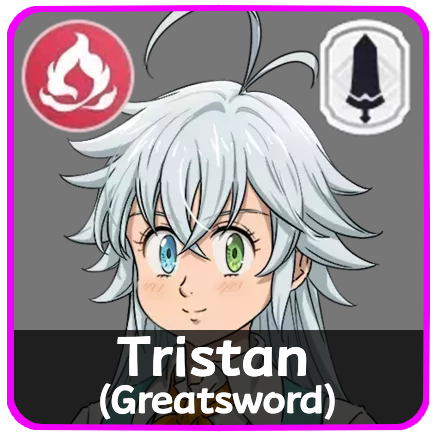 The Seven Deadly Sins Origin - Tristan (Greatsword)