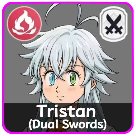The Seven Deadly Sins Origin - Tristan (Dual Swords)