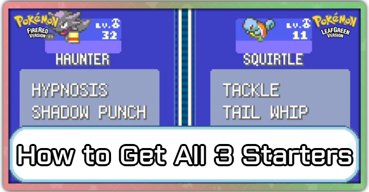 Pokemon FRLG - How to Get All 3 Starters