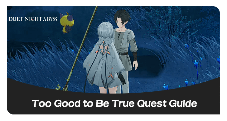 Too Good to Be True Quest