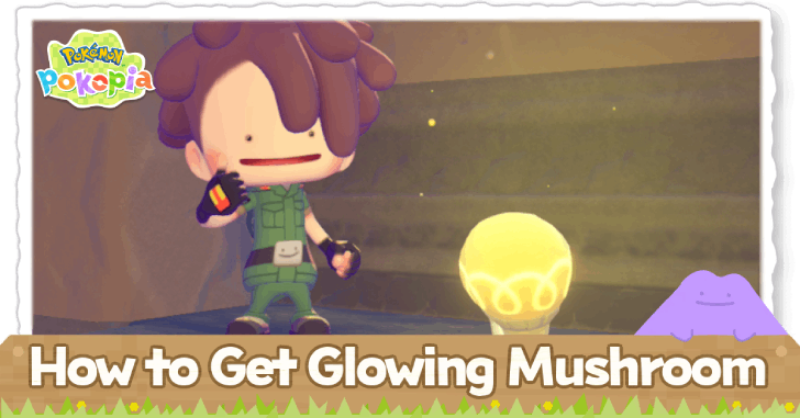 Pokemon Pokopia - How to Get Glowing Mushroom