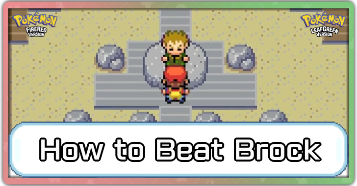 Pokemon FRLG - How to Beat Brock