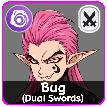 The Seven Deadly Sins Origin - Bug (Dual Swords)