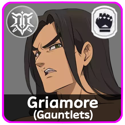 The Seven Deadly Sins Origin - Griamore (Gauntlets)