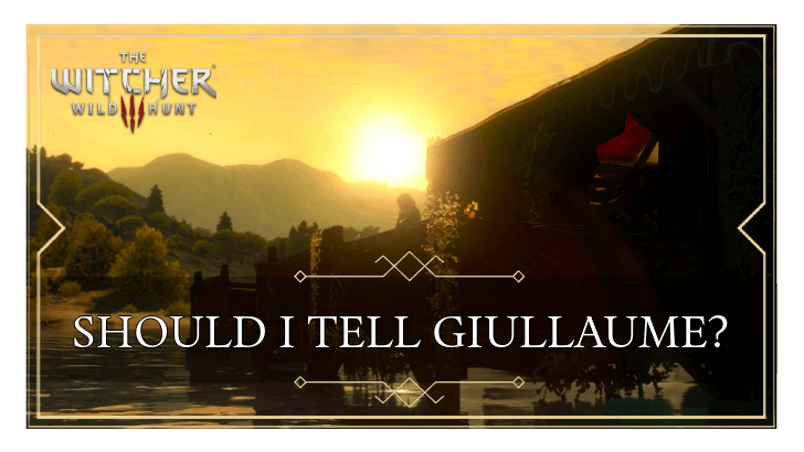 Should I Tell Guillaume?