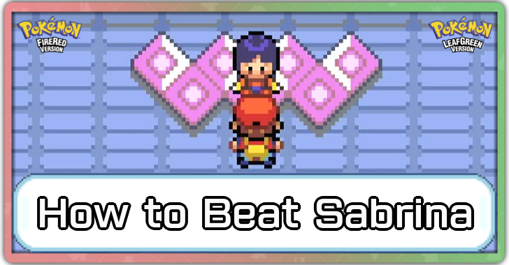 Pokemon FRLG - How to Beat Sabrina