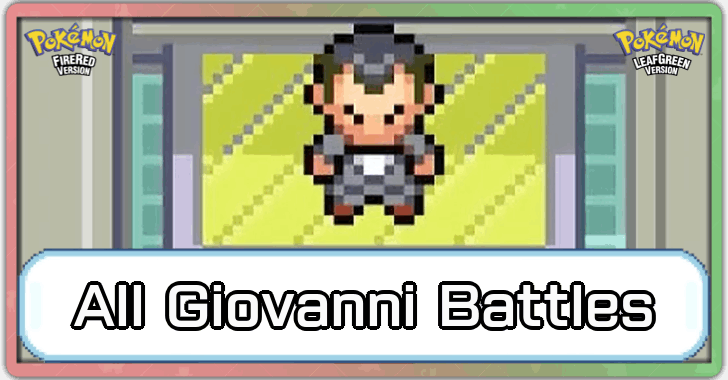 Pokemon FRLG -  All Giovanni Fights and Teams