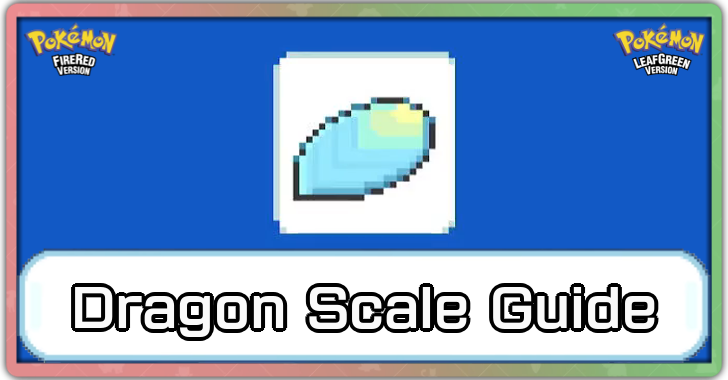 Pokemon FireRed and LeafGreen - Where to Get Dragon Scale and How to Use