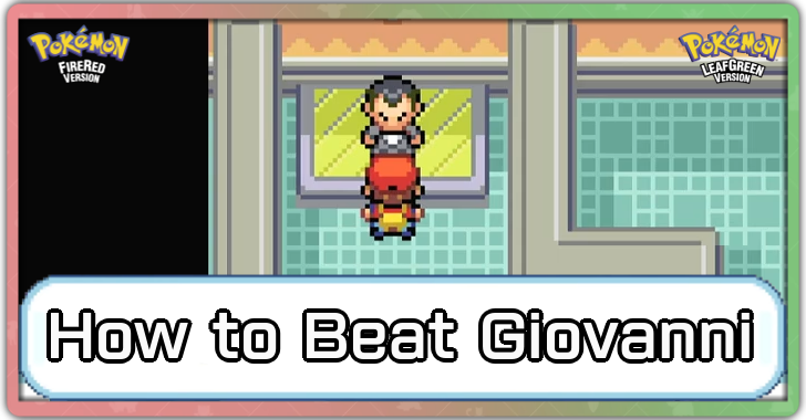 Pokemon FRLG - How to Beat Giovanni