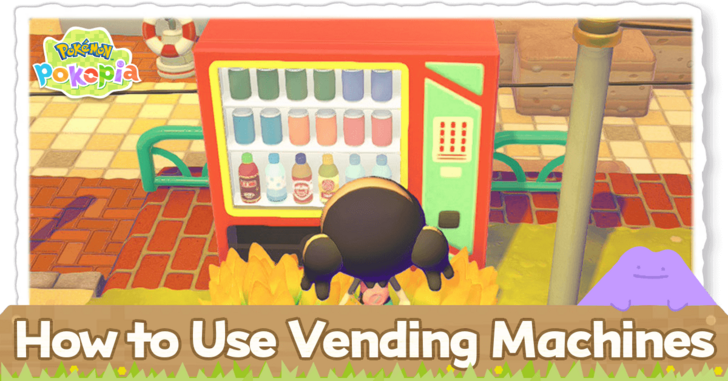 Pokemon Pokopia - How to Use Vending Machines