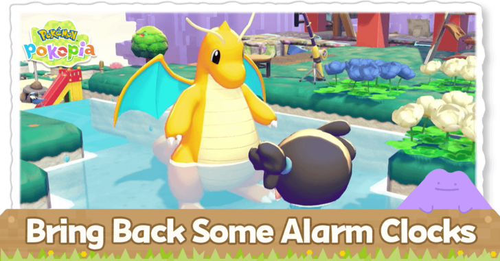 Pokemon Pokopia - Bring Back Some Alarm Clocks