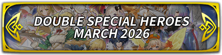 Double Special Heroes March 2026 Banner