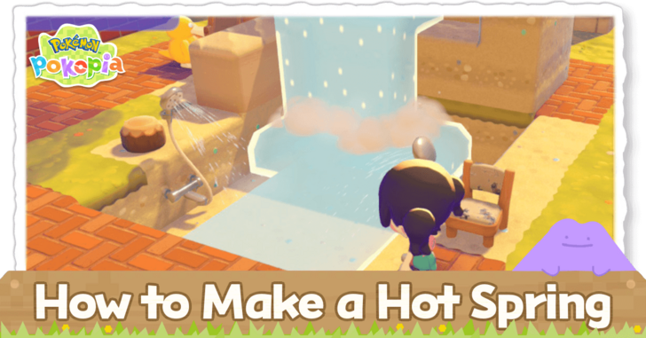 Pokemon Pokopia - How to Make a Hot Spring