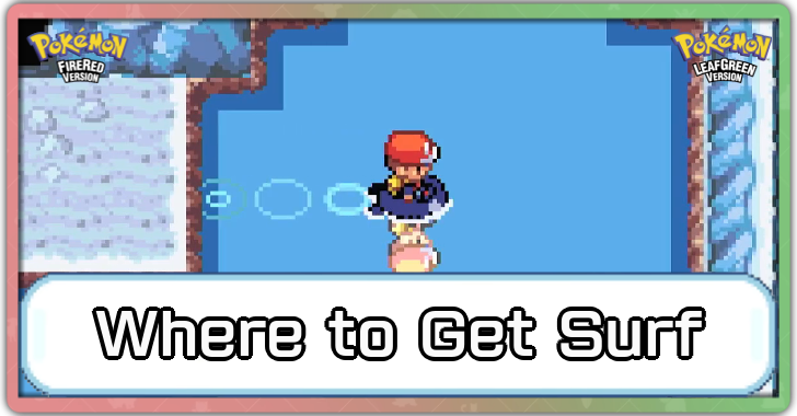Pokemon FRLG - Where to Get Surf