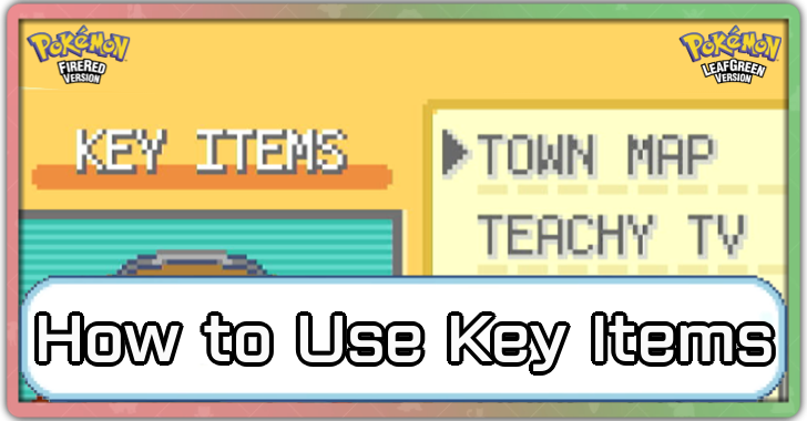 Pokemon FRLG - How to Use Key Items