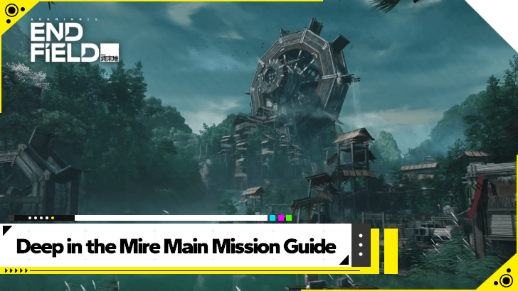 Arknights Endfield - Deep in the Mire