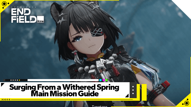 Arknights Endfield - Surging From a Withered Spring