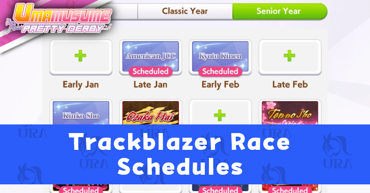 Umamusume: Pretty Derby - Trackblazer Race Schedules