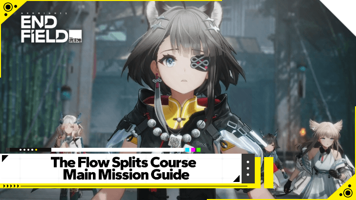 Arknights Endfield - The Flow Splits Course
