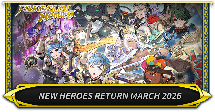 New Heroes Return March 2026
