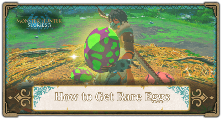 How to Get Rare Eggs