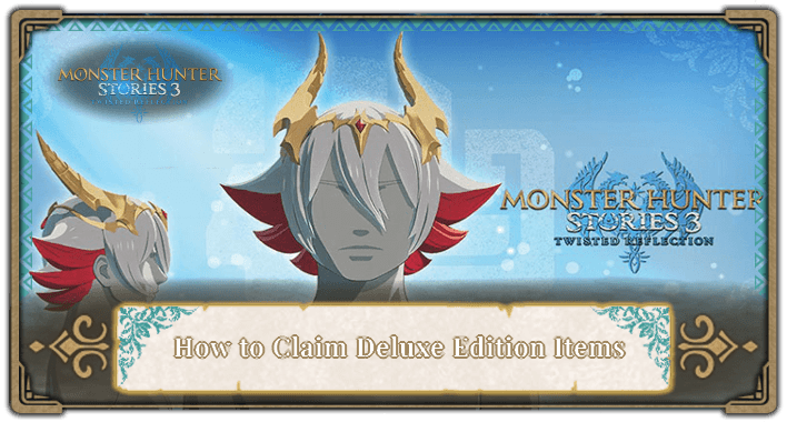 How to Claim Deluxe Edition Items