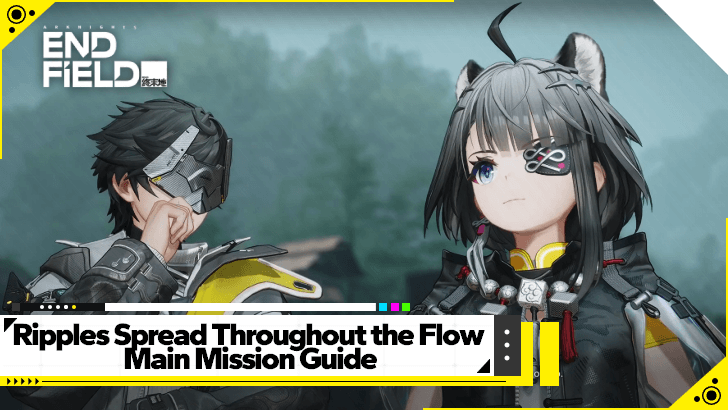 Arknights Endfield - Ripples Spread Throughout the Flow